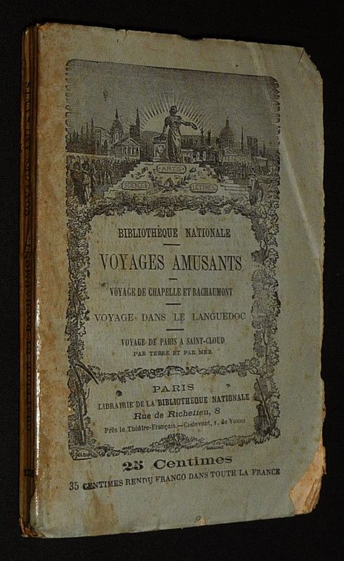 Voyages amusants. Voyage de Chapelle et Bachaumont. Voyage dans le Languedoc. Voyage de Paris à Saint-Cloud