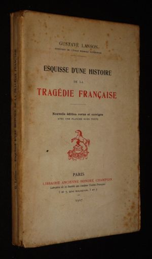 Esquisse d'une histoire de la tragédie française