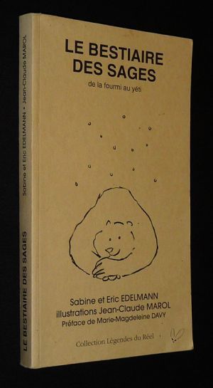 Le Bestiaire des sages, de la fourmi au yéti