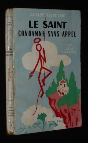 Le Saint condamne sans appel