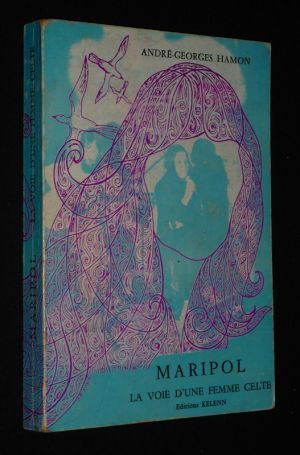 Maripol : La voie d'une femme celte