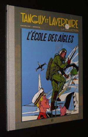 Tanguy et Laverdure, T1 : L'Ecole des aigles (La Collection Hachette)