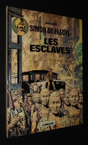 Simon du Fleuve, T2 : Les Esclaves