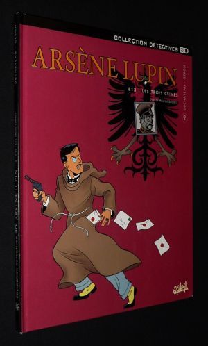 Arsène Lupin, T2 : 813 - Les trois crimes