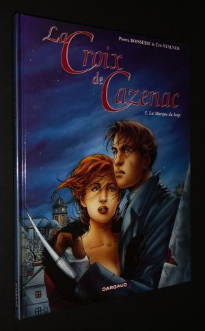 La Croix de Cazenac, T5 : La Marque du loup