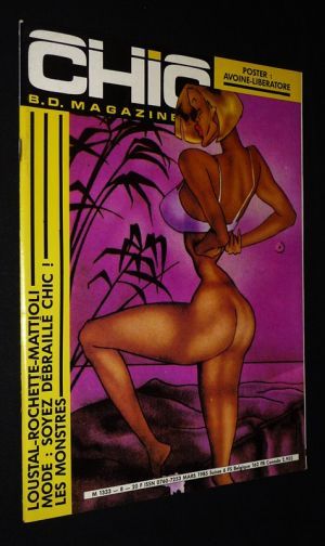 Chic (n°8, mars 1985) : Loustal-Rochette-Mattioli - Mode : Soyez débraillé chic - Les Monstres