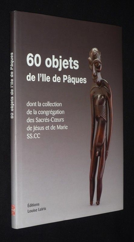 60 objets de l'île de Pâques dont la collection de la congrégation des Sacrés-Coeurs de Jésus et de Marie SS.CC