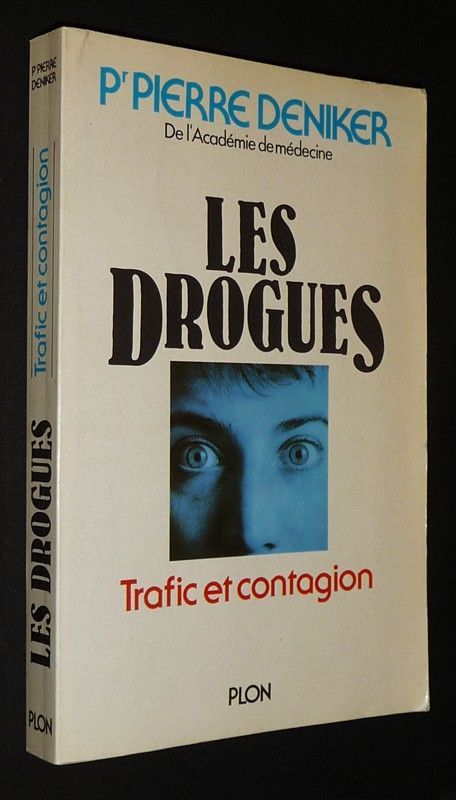 Les Drogues : Trafic et contagion