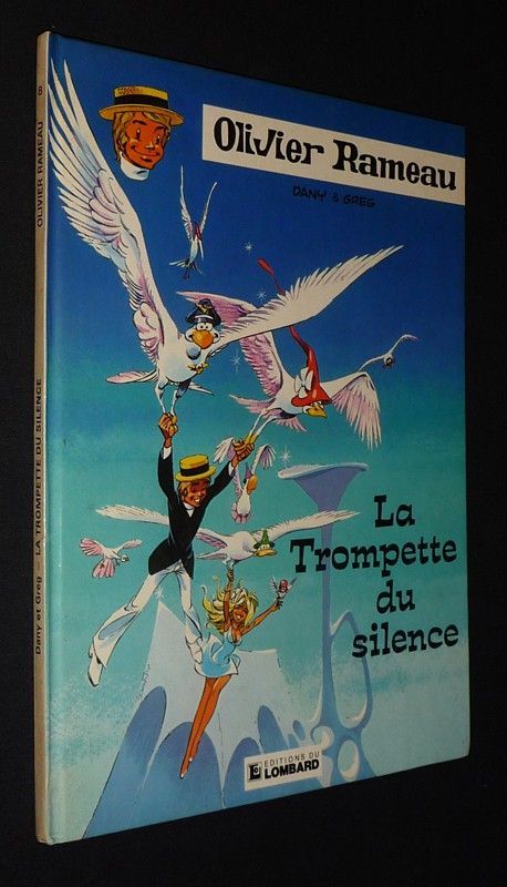 Olivier Rameau, T8 : La trompette du silence