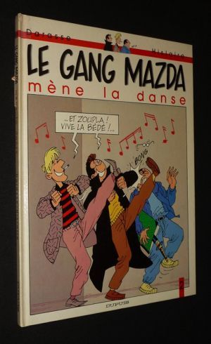 Le Gang Mazda, T2 : Le Gang Mazda mène la danse
