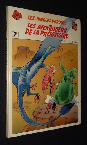 Les Jungles perdues, T7 : Les aventuriers de la préhistoire