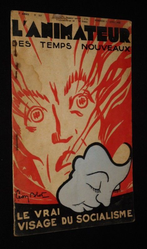 L'Animateur des temps nouveaux (7e année - n°317, 1er avril 1932) : Le vrai visage du socialisme