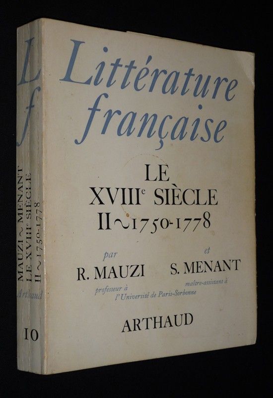 Littérature française (n°10). Le XVIIIe siècle, Tome 2 : 1750-1778