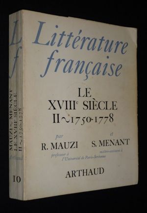 Littérature française (n°10). Le XVIIIe siècle, Tome 2 : 1750-1778