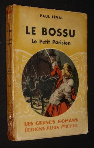 Le Bossu (Livre premier, Tome 1) : Le Petit Parisien
