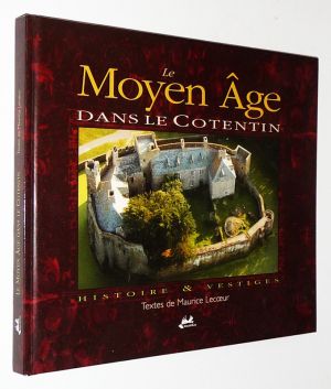 Le Moyen Age dans le Cotentin : Histoire et vestiges