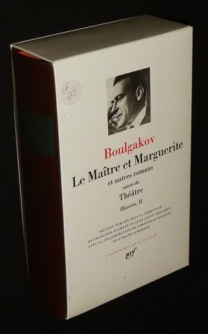 Le Maître et Marguerite et autres romans suivi de Théâtre (Bibliothèque de la Pléiade)