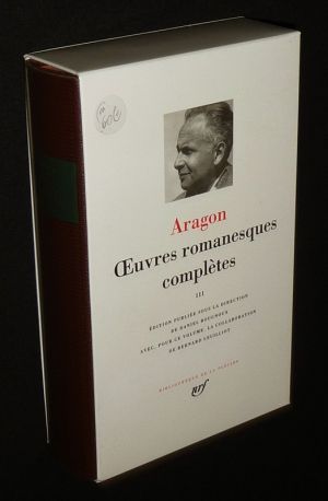 Oeuvres romanesques complètes d'Aragon, Tome 3 (Bibliothèque de la Pléiade)