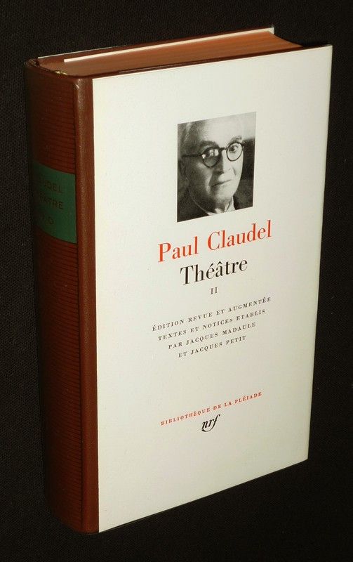 Théâtre de Paul Claudel, Tome 2 (Bibliothèque de la Pléiade)