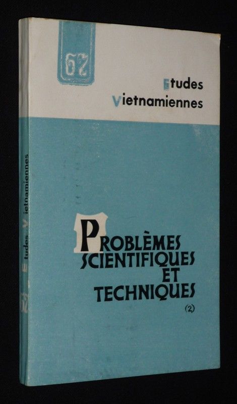 Etudes Vietnamiennes (n°67, 1981) : Problèmes scientifiques et techniques (Tome II)
