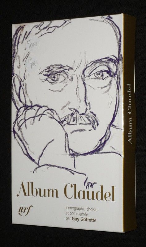 Album Claudel (Bibliothèque de la Pléiade)