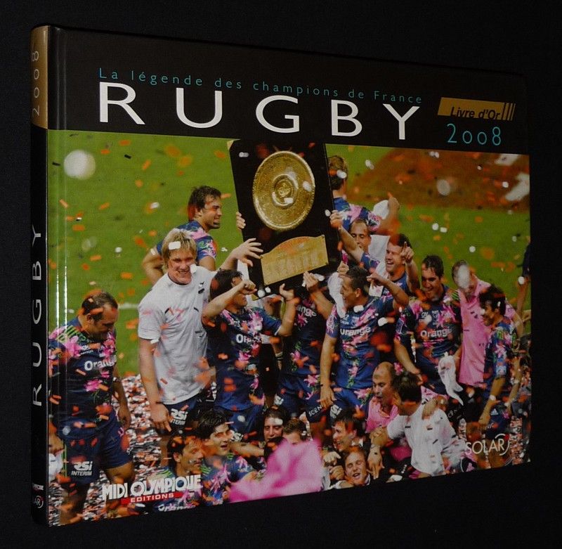 La Légende des champions de France, Rugby - Livre d'or 2008 (Agenda 2008)