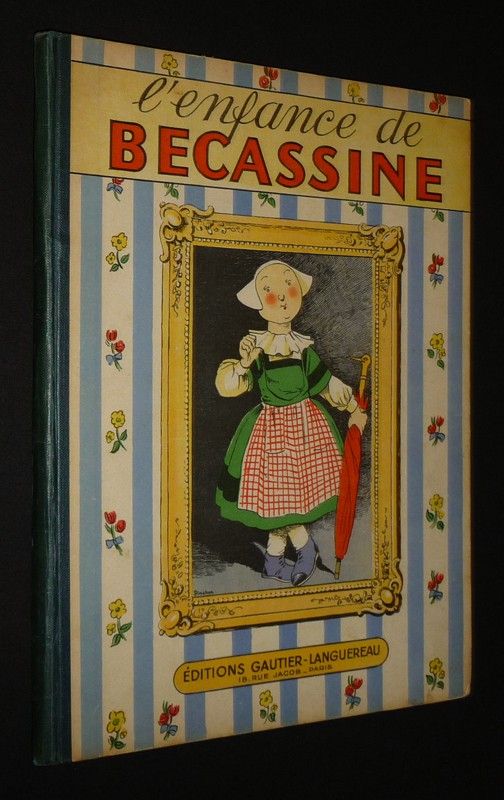 Bécassine, T1 : L'enfance de Bécassine