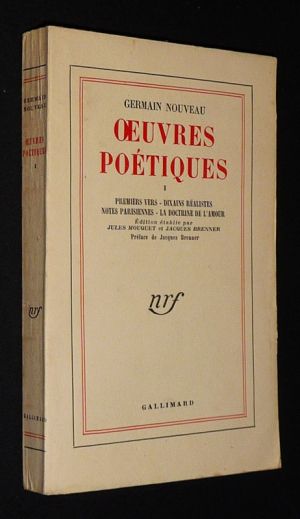 Oeuvres poétiques, Tome 1 : Premiers vers - Dixains réalistes - Notes parisiennes - La Doctrine de l'amour
