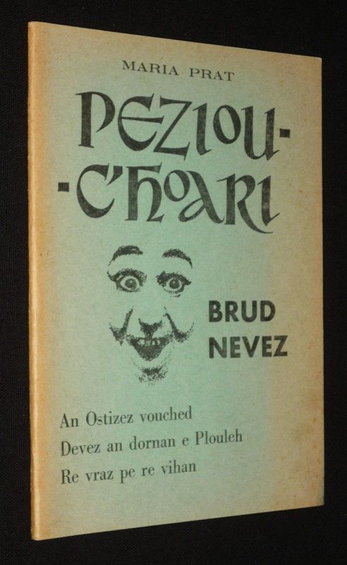 Peziou-C'hoari : An Ostizez vouched - Devez an dornan e Plouleh - Re vraz pe re vihan