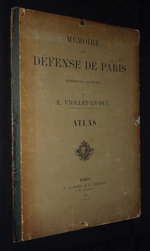 Mémoire sur la défense de Paris, septembre 1870 - janvier 1871
