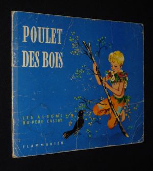 Poulet-des-bois (Les Albums du père Castor)