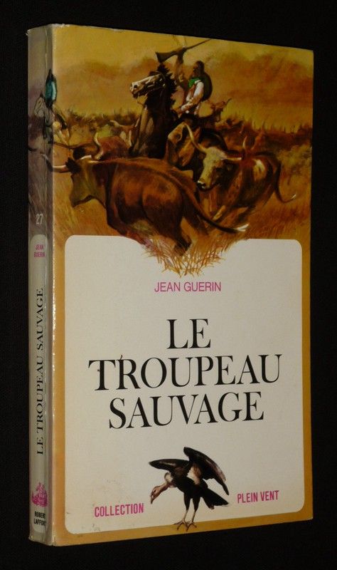 Le Troupeau sauvage (Collection Plein vent)