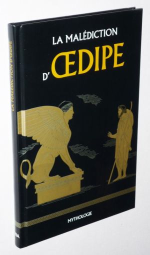 La Malédiction d'Oedipe (Collection Mythologie RBA)