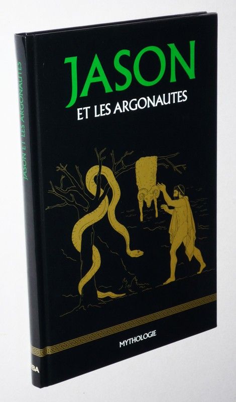Jason et les Argonautes (Collection Mythologie RBA)