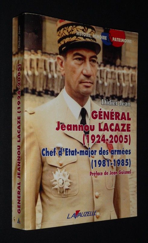 Général Jeannou Lacaze (1924-1985) : Chef d'état-major des armées (1981-1985)