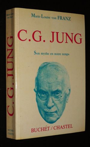 C. G. Jung : Son mythe en notre temps