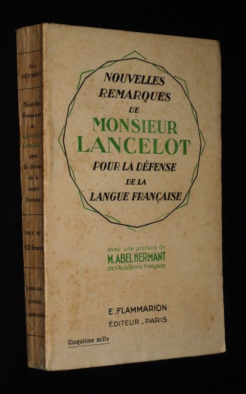Nouvelles remarques de Monsieur Lancelot pour la défense de la langue française