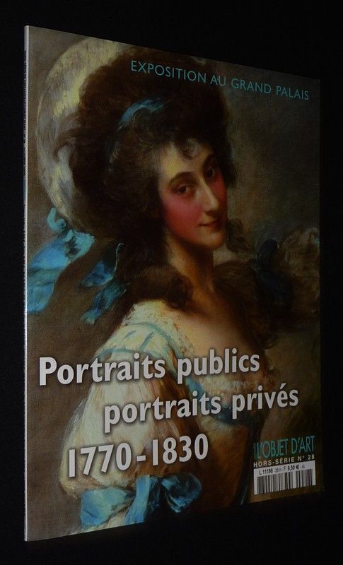 L'Estampile / L'objet d'art (hors-série n°28,  2006) : Portraits publics, portraits privés, 1770-1830