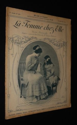 La Femme chez elle (13e année - n°145, 15 janvier 1911)