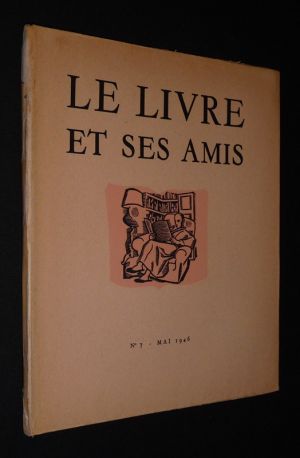 Le Livre et ses amis (n°7, mai 1946)