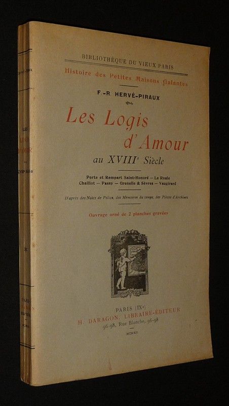 Histoire des petites maisons galantes : Les Logis d'Amour au XVIIIe siècle