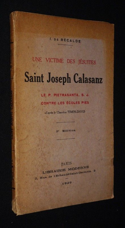Une Victime des Jésuites : Saint Joseph Calasanz