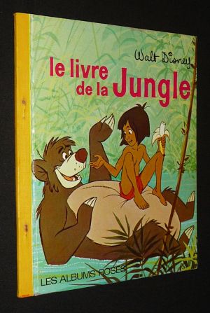 Walt Disney : Le Livre de la Jungle