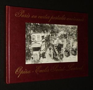 Paris en cartes postales anciennes : Opéra - Enclos Saint-Laurent