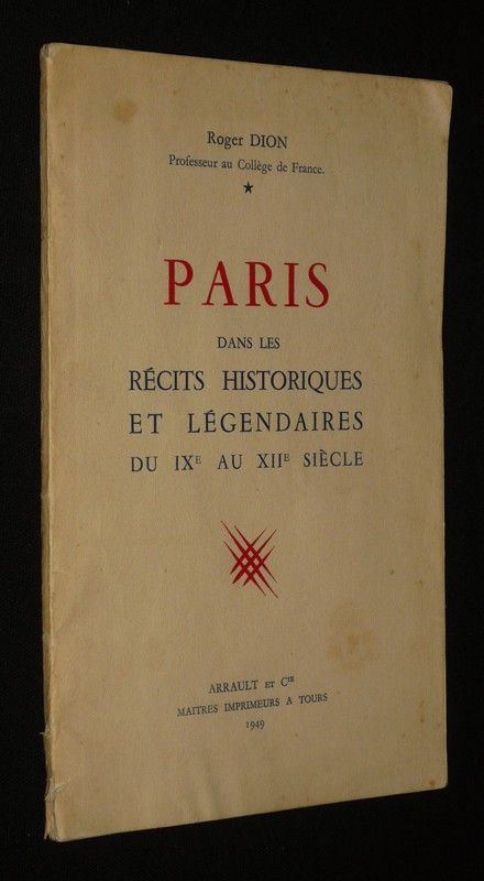 Paris dans les récits historiques et légendaires du XIe au XIIe siècle
