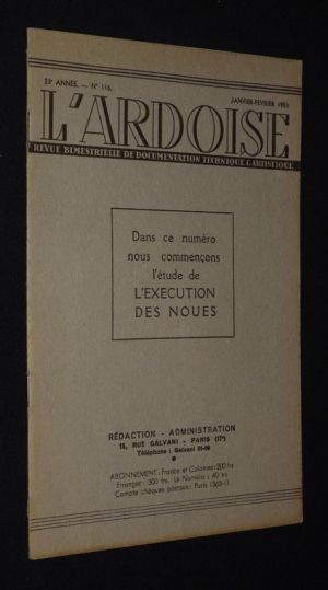 L'Ardoise (n°116 numéro spécial, janvier-février 1951) : Dans ce numéro nous commençons l'étude de l'éxécution des noues