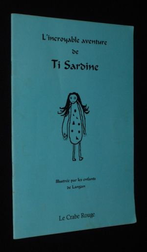 L'Incroyable aventure Ti Sardine