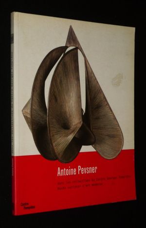Antoine Pevsner dans les collections du Centre Georges Pompidou, Musée national d'art moderne