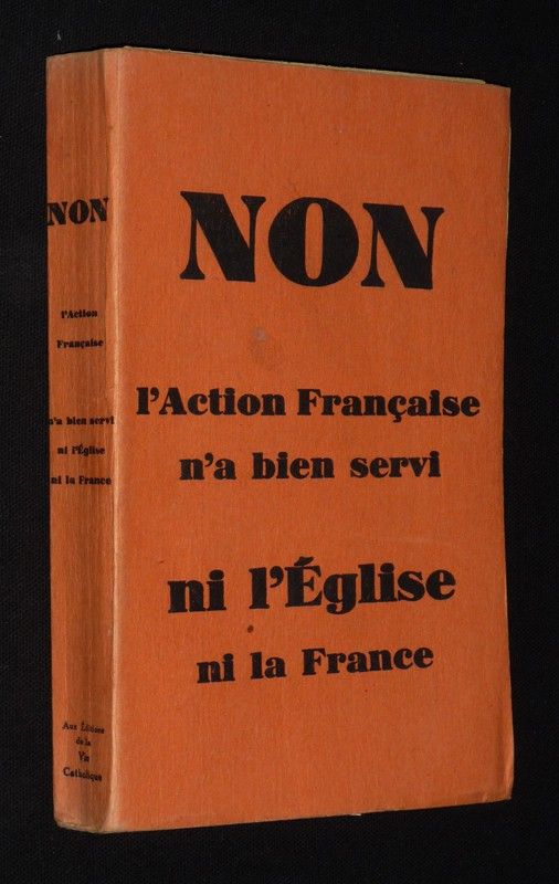 Non, l'Action Française n'a bien servi ni l'Eglise, ni la France