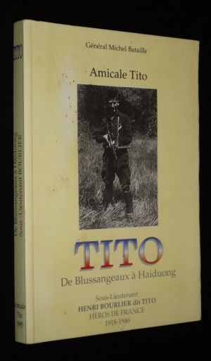 Tito : De Blussangeaux à Haiduong (1918-1946)